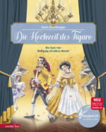 Produktcover des Buches: Die Hochzeit des Figaro (Das musikalische Bilderbuch mit CD und zum Streamen)