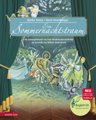 Produktcover des Buches: Ein Sommernachtstraum (Das musikalische Bilderbuch mit CD und zum Streamen)