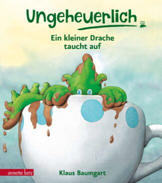 Produktcover des Buches: Ungeheuerlich - Ein kleiner Drache taucht auf (Ungeheuerlich