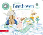 Produktcover des Buches: Ich entdecke Beethoven und seine Instrumente (Mein kleines Klangbuch)