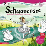 Produktcover des Buches: Schwanensee (Mein erstes Musikbilderbuch mit CD und zum Streamen