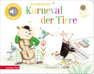 Produktcover des Buches: Ich entdecke den Karneval der Tiere (Mein kleines Klangbuch)