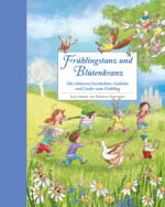 Produktcover des Buches: Frühlingstanz und Blütenkranz - Ein Hausbuch für gemeinsame Familienzeit