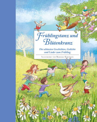 Produktcover: Frühlingstanz und Blütenkranz - Ein Hausbuch für gemeinsame Familienzeit
