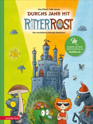 Produktcover des Buches: Durchs Jahr mit Ritter Rost - mit vielen Songs zum Streamen und Anleitungen zum Kreativsein