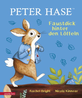 Produktcover des Buches: Peter Hase - Faustdick hinter den Löffeln