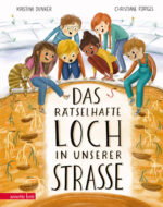 Produktcover des Buches: Das rätselhafte Loch in unserer Straße