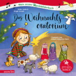 Produktcover des Buches: Das Weihnachtsoratorium (Mein erstes Musikbilderbuch mit CD und zum Streamen