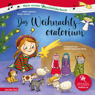 Produktcover des Buches: Das Weihnachtsoratorium (Mein erstes Musikbilderbuch mit CD und zum Streamen