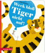 Produktcover des Buches: Weck bloß Tiger nicht auf!