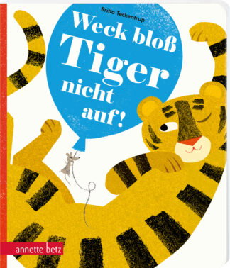 Produktcover des Buches: Weck bloß Tiger nicht auf!