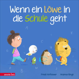 Produktcover des Buches: Wenn ein Löwe in die Schule geht - Das perfekte Geschenk zur Einschulung