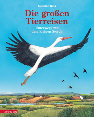 Produktcover des Buches: Die großen Tierreisen - Unterwegs mit dem kleinen Storch: für alle Entdeckerinnen und Entdecker: besondere Tiere
