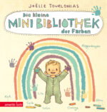 Produktcover des Buches: Die kleine Mini-Bibliothek der Farben - Ein Pappbilderbuch Farben-Lernen (Die Mini-Bibliothek der Wörter)