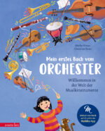 Produktcover des Buches: Mein erstes Buch vom Orchester  (Das musikalische Bilderbuch mit CD und zum Streamen)