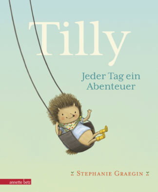 Produktcover des Buches: Tilly - Jeder Tag ein Abenteuer: Igel