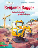 Produktcover des Buches: Benjamin Bagger – Kleine Schaufel