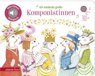 Produktcover des Buches: Ich entdecke große Komponistinnen (Mein kleines Klangbuch)