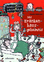 Produktcover des Buches: Detektivbüro LasseMaja - Das Krankenhausgeheimnis (Detektivbüro LasseMaja
