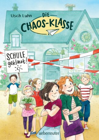 Produktcover des Buches: Die Chaos-Klasse - Schule geklaut! (Die Chaos-Klasse