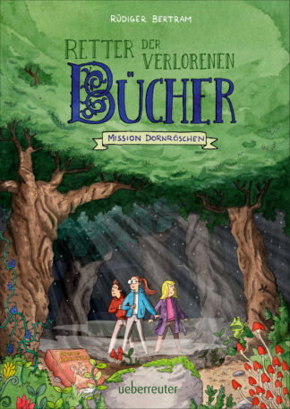 Produktcover des Buches: Retter der verlorenen Bücher - Mission Dornröschen (Retter der verlorenen Bücher