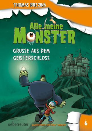 Produktcover des Buches: Alle meine Monster - Grüße aus dem Geisterschloss (Alle Meine Monster