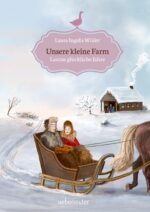 Produktcover des Buches: Unsere kleine Farm - Lauras glückliche Jahre (Unsere kleine Farm