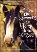Produktcover des Buches: Ein Sommer zum Pferdestehlen