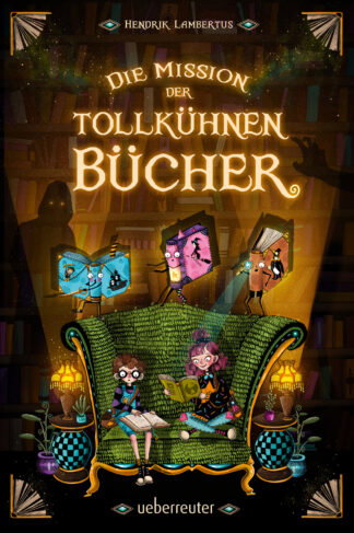 Produktcover des Buches: Die Mission der tollkühnen Bücher (Die Mission der tollkühnen Bücher