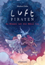 Produktcover des Buches: Luftpiraten - Im Himmel ist die Hölle los (Luftpiraten