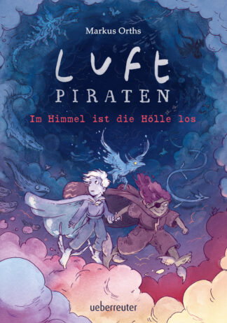 Produktcover des Buches: Luftpiraten - Im Himmel ist die Hölle los (Luftpiraten