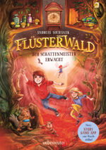 Produktcover des Buches: Flüsterwald - Der Schattenmeister erwacht: Das spannende Staffelfinale! (Flüsterwald