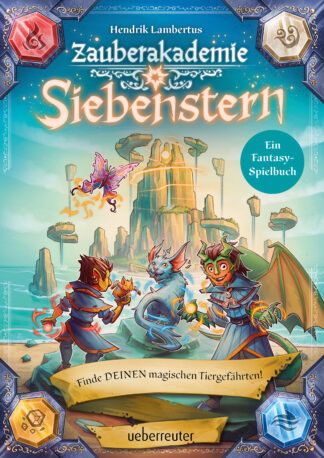 Produktcover des Buches: Zauberakademie Siebenstern - Finde DEINEN magischen Tiergefährten! (Zauberakademie Siebenstern
