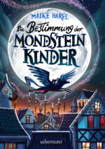 Produktcover des Buches: Die Bestimmung der Mondsteinkinder