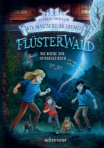 Produktcover des Buches: Flüsterwald – Die magische Akademie. Die Rache der Spiegelkrieger (Flüsterwald