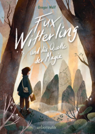Produktcover des Buches: Fux Witterling und die Quelle der Magie