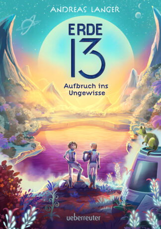 Produktcover des Buches: Erde 13 – Aufbruch ins Ungewisse