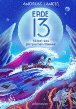 Produktcover des Buches: Erde 13 – Rätsel des purpurnen Ozeans (Erde 13