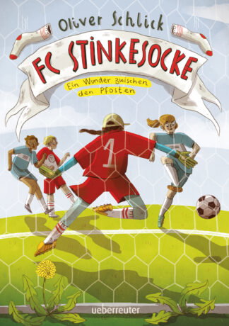 Produktcover des Buches: FC Stinkesocke – Ein Wunder zwischen den Pfosten