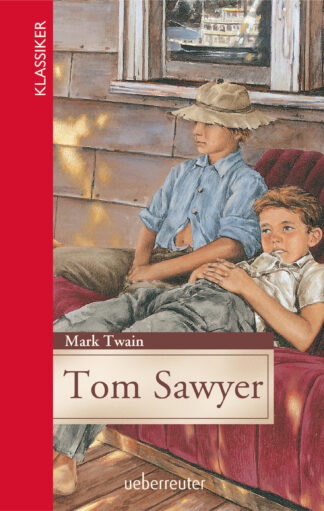 Produktcover des Buches: Tom Sawyer (Klassiker der Weltliteratur in gekürzter Fassung