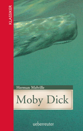 Produktcover des Buches: Moby Dick (Klassiker der Weltliteratur in gekürzter Fassung