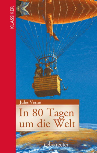 Produktcover des Buches: In 80 Tagen um die Welt (Klassiker der Weltliteratur in gekürzter Fassung