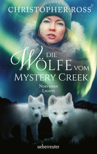 Produktcover des Buches: Northern Lights - Die Wölfe vom Mystery Creek (Northern Lights