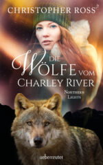 Produktcover des Buches: Northern Lights - Die Wölfe vom Charley River (Northern Lights