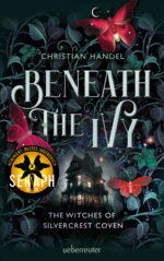 Produktcover des Buches: Beneath the Ivy - The Witches of Silvercrest Coven