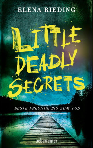 Produktcover des Buches: Little Deadly Secrets – Beste Freunde bis zum Tod